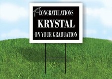 KRYSTAL CONGRATULATIONS GRADUATION 18 in x 24 in Yard Sign Road Sign with Stand