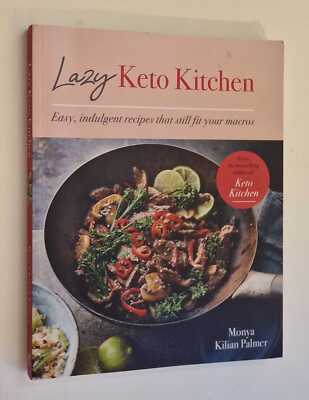 PALMER Lazy Keto Kitchen: Easy Indulgent Recipes to Fit Your Macros