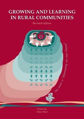 Growing and learning in rural communities. Revised edition: Collaborative engage