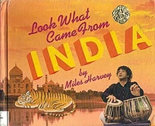 Look What Came from India Hardcover Miles Harvey