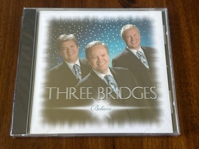 Believe by Three Bridges (CD, 2005)