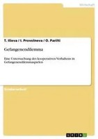 T. Ilieva (U. A.) | Gefangenendilemma | Taschenbuch | Deutsch (2009) | 32 S.