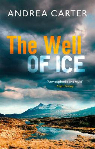 Thumbnail - The Well Of Ice (inishowen Mysteries) By Andrea Carter