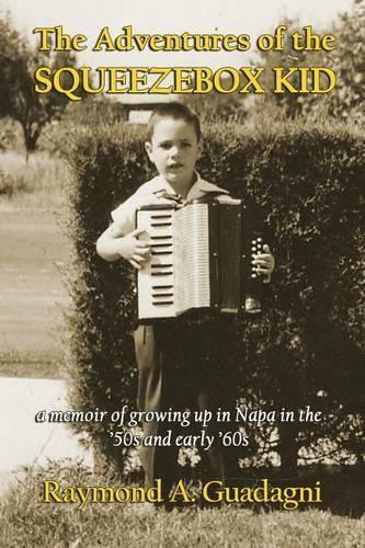 Thumbnail - Ramond A Guadagni The Adventures Of The Squeezebox Kid (taschenbuch)