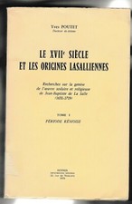 POUTET - LE XVIIè SIECLE ET LES ORIGINES LASALLIENNES-LIVRE ANCIEN EDUCATION