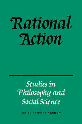 Rational Action Harrison Paperback Cambridge University Press 9780521143738