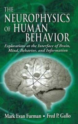 The Neurophysics of Human Behavior: Explorations at the Interface of Brain, Mind