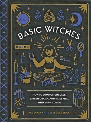 Saxena & Zimmerman - Basic Witches - 2017 - NEW - UNREAD - UK FREEPOST 