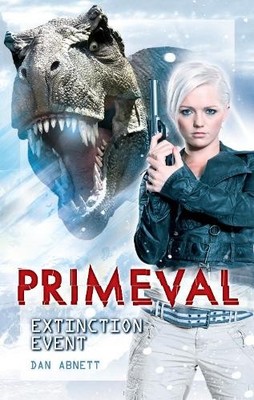 Primeval. Extinction Event, Dan Abnett