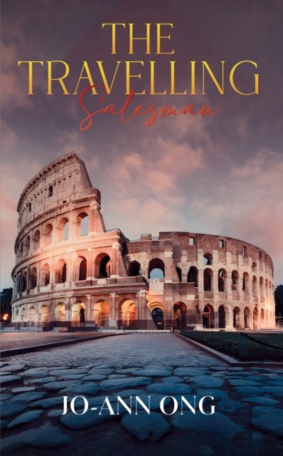 The Travelling Salesman by Jo-Ann Ong (Hardback Book)