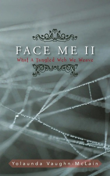 Face Me Ii What A Tangled Web We Weave Yolaunda Vaughn-Mclain Taschenbuch 2013-image