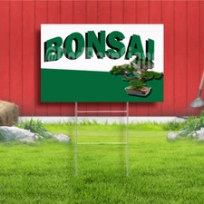 Bonsai Coroplast Sign Plastic Indoor Outdoor Yard Sign