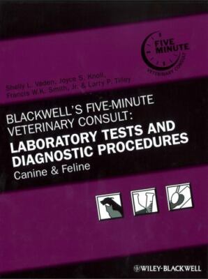 Blackwell's Five-minute Veterinary Consult : Laboratory Tests and Diagnostic ...