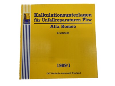 DAT 201E Alfa Romeo 1989/1 Kalkulationsunterlagen für Unfallreparaturen Pkw