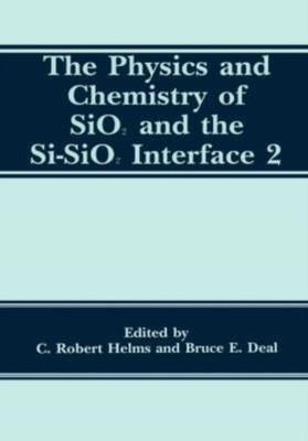 Deal - Physics and Chemistry of SiO2 and the Si-SiO2 Interface 2 - New - X555z