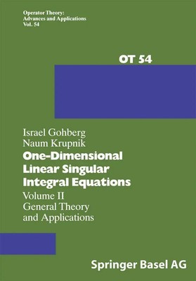 N. Krupnik (u. a.) | One-Dimensional Linear Singular Integral Equations | Buch