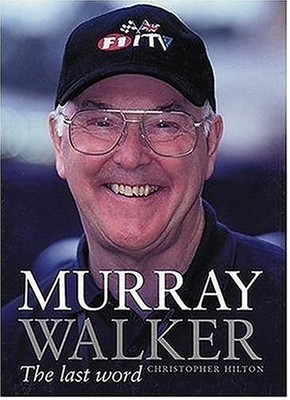 Murray Walker: The Last Word,Christopher Hilton