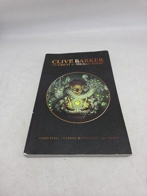 Clive Barker's The Great and Secret Show Deluxe Edition (2019, IDW, TPB)