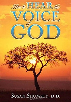 HOW TO HEAR THE VOICE OF GOD By Susan Shumsky **Mint Condition**
