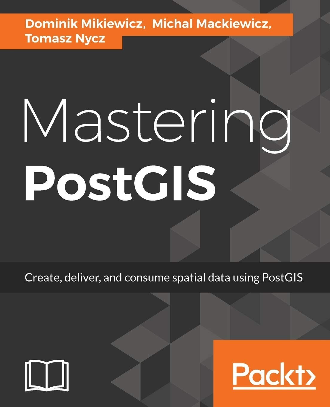 NUEVO Mastering PostGIS: Crea, entrega y consume datos espaciales usando PostGIS P