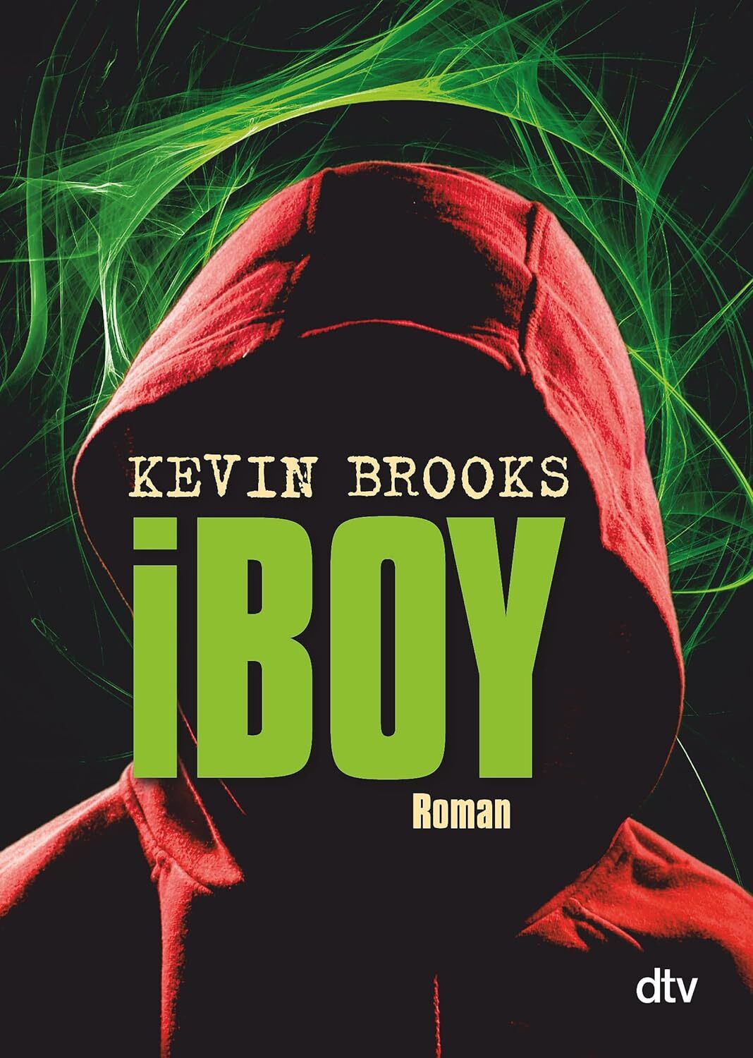 9783423715386 iBoy: Roman: 71538 - Kevin Brooks,Uwe-Michael Gutzschhahn