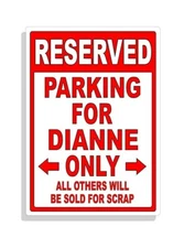 Personalized Parking Sign Wall Decal Metal Sign No Parking Customized for Dianne