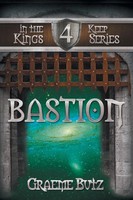 Bastion Book 4 In The Kings Keep Series Graeme Butz Taschenbuch Englisch 2013