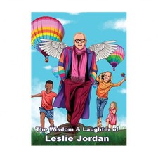 The Wisdom & Laughter of Leslie Jordan (Charity Quote Book)