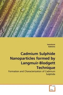 Cadmium Sulphide Nanoparticles formed by Langmuir-Blodgett Technique Taschenbuch