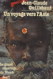 Un voyage vers lAsie von Jean-Claude Guillebaud | Buch | Zustand gut