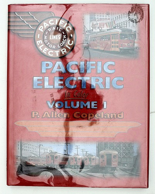 #ad Pacific Electric In Color Volume 1 P. Allen Copeland 2002 Railroad History $24.99