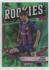 2022 Finest UEFA Club Competitions Green Lava Refractor 73/99 Pablo Torre 0t30