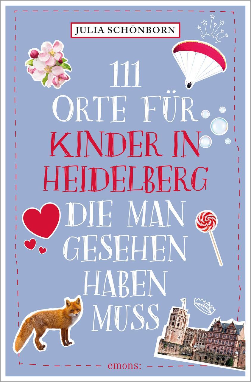 Thumbnail - 111 Orte Für Kinder In Heidelberg, Die Man Gesehen Haben Muss