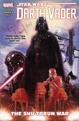Kieron Gillen Star Wars: Darth Vader Vol. 3 - The Shu-Torun War (Paperback)