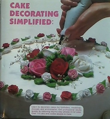 Cake Decorating Simplified - VERY GOOD