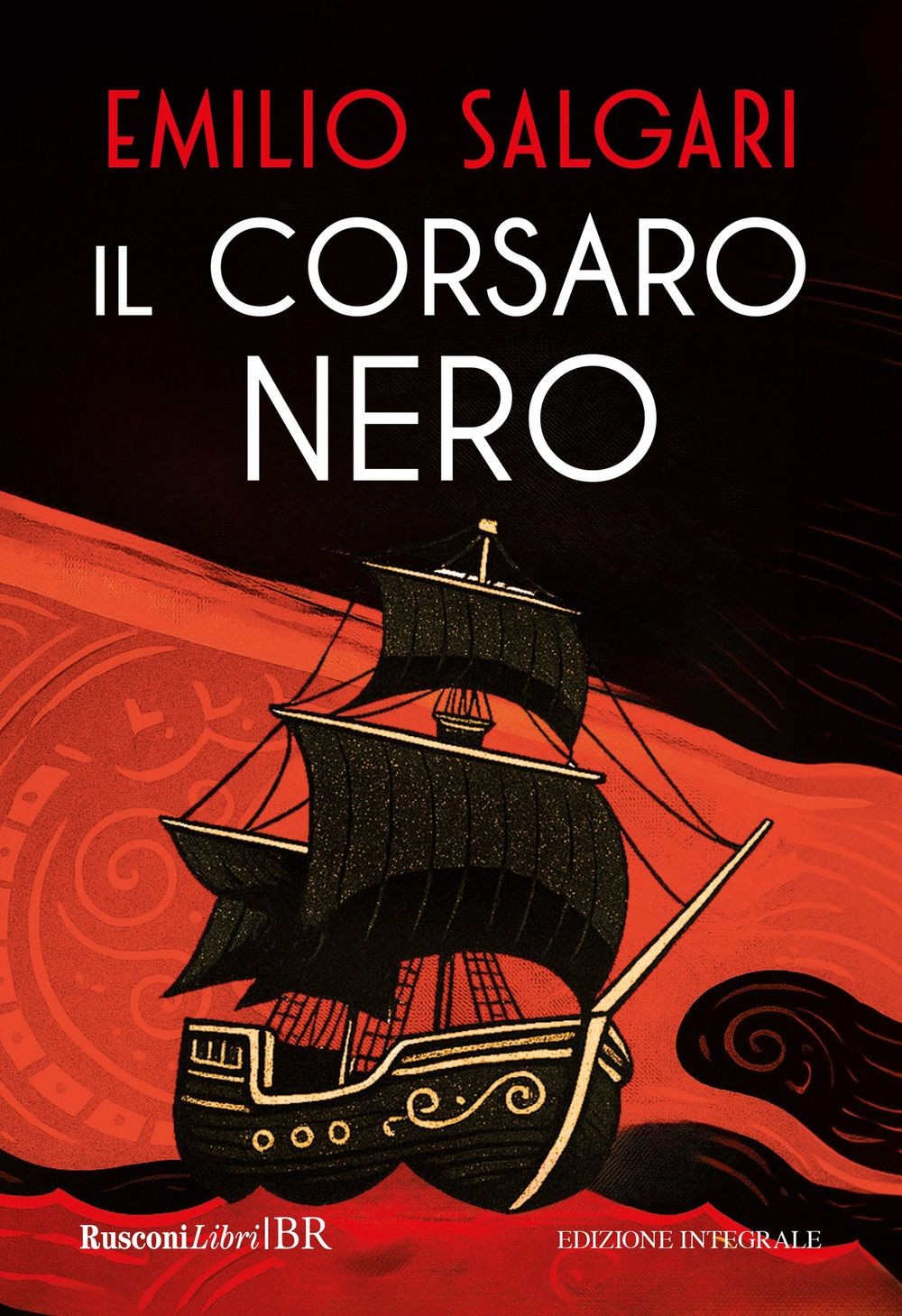 Libri Salgari Emilio - Il Corsaro Nero. Ediz. Integrale