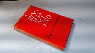 			A Ring Has No End, Armstrong, Thomas, Collins, 1971, Hardcover		