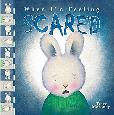 When I Feeling Scared, Moroney, Trace, gebraucht; sehr gutes Buch
