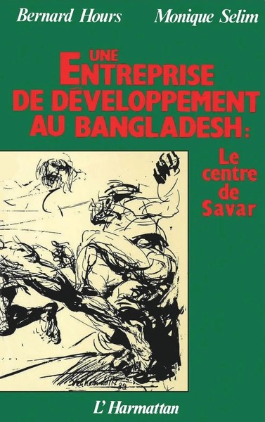 Bernard Hours | Une Entreprise De DéVeloppement Au Bangladesh, Le Centre De...-image