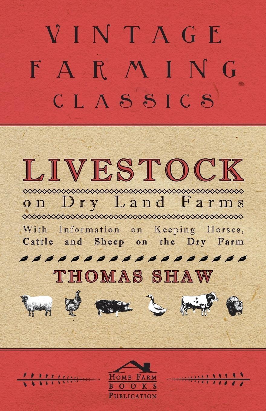 Thumbnail - Livestock On Dry Land Farms - With Information On Keeping Horses,