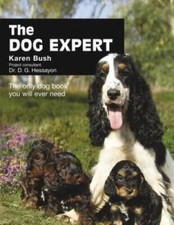The Dog Expert: The Only Dog Book You Will Ever Need - Paperback - GOOD