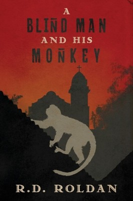 Roldan - A Blind Man and his Monkey - New paperback or softback - S9000z
