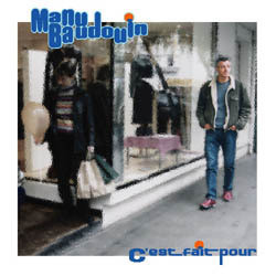 Manu Baudouin C'est Fait Pour - CD