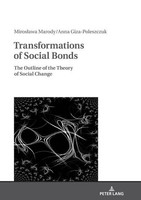 Transformations Of Social Bonds: The Outline Of The Theory Of Social Change