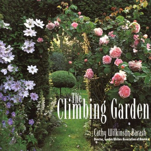 The Climbing Garden Hardcover Cathy Wilkinson Barash