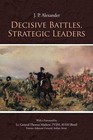 Decisive Battles, Strategic Leaders by J P Alexander (Paperback / softback, 2014)