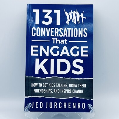 131 Conversations That Engage Kids How to Get Kids Talking Book By Jurchenko NEW