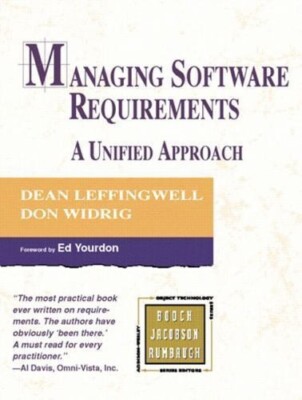 Managing Software Requirements: A Unified Approach by Leffingwell, Dean
