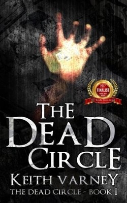 THE DEAD CIRCLE (VOLUME 1) By Keith Varney **BRAND NEW**