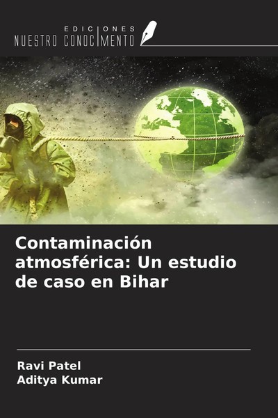 Ravi Patel (U. A.) | ContaminacióN AtmosféRica: Un Estudio De Caso En Bihar-image